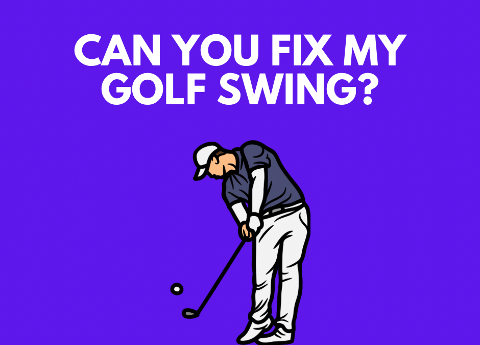 “Can you help me fix my golf swing?”